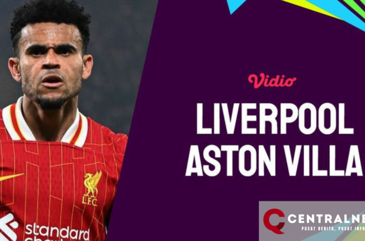 Prediksi Pertandingan Liverpool vs Aston Villa pada 10 November 2024